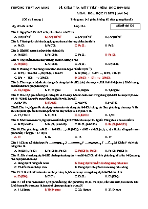 Đề kiểm tra một tiết môn Hóa học Lớp 12 (Ban tự nhiên) - Lần 4 - Mã đề 136 - Năm học 2019-2020 - Trường THPT An Minh (Có đáp án)